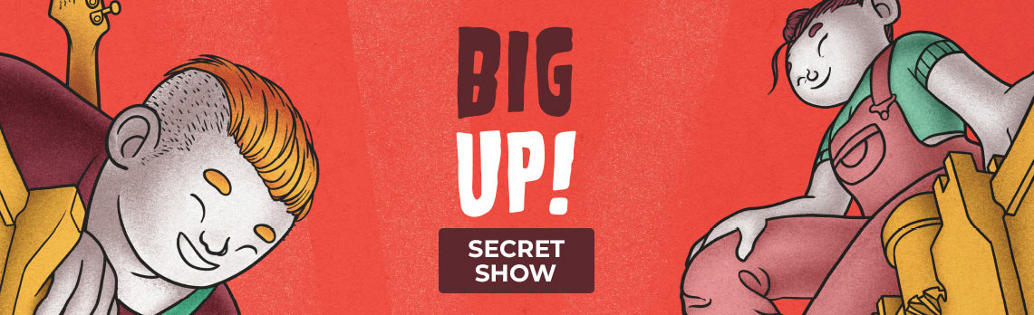 big-up-secret-show-652cf26ec05334.03298170.jpeg