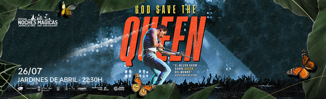 god-save-the-queen-festival-noches-magicas-65fdbbf59a5906.76110826.png
