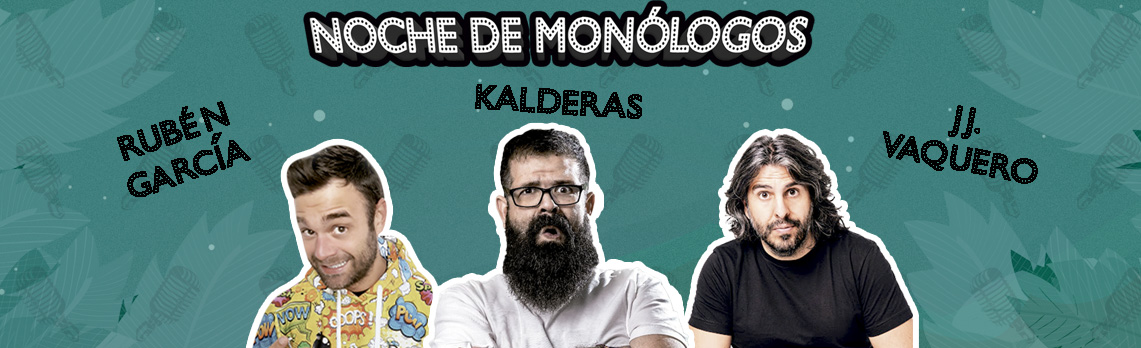 noche-de-monologos-kalderas-jj-vaquero-y-ruben-garcia-6082fae07364c.jpeg