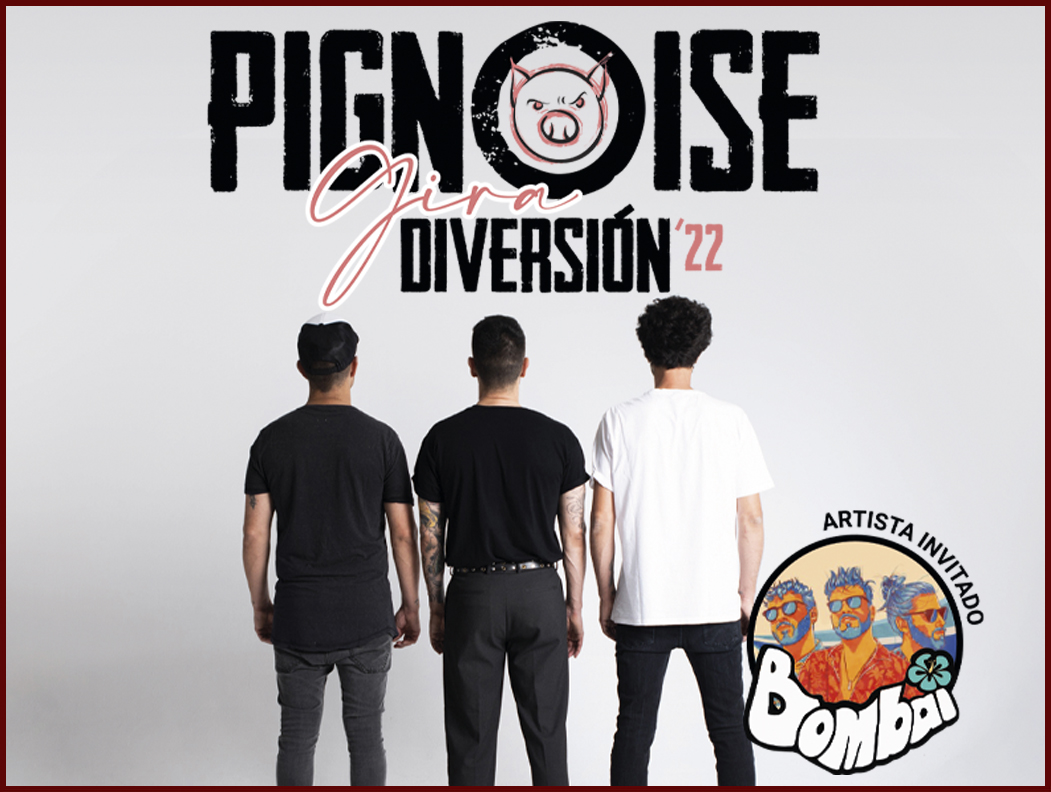 pignoise-gira-diversion-22-artista-invitado-bombai-619f66f1ec2fb2.72104027.jpeg