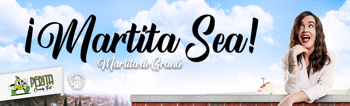 martita-de-grana-martita-sea-perita-comedy-fest-malaga-63a2eb461226a8.77607389.jpeg